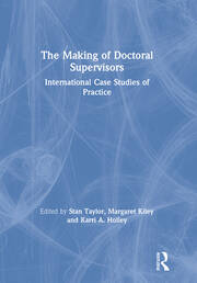 The Making of Doctoral Supervisors: International Case Studies of Practice book cover