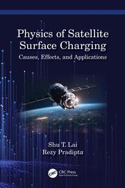 Physics of Satellite Surface Charging: Causes, Effects, and Applications book cover