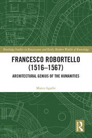 Francesco Robortello (1516-1567): Architectural Genius of the Humanities book cover