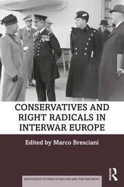 Conservatives and Right Radicals in Interwar Europe book cover