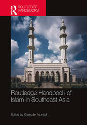 Routledge Handbook of Islam in Southeast Asia book cover