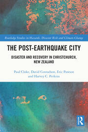 The Post-Earthquake City: Disaster and Recovery in Christchurch, New Zealand book cover