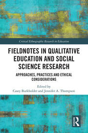 Fieldnotes in Qualitative Education and Social Science Research: Approaches, Practices, and Ethical Considerations book cover