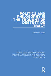 Politics and Philosophy in the Thought of Destutt de Tracy book cover