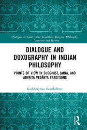 Dialogue and Doxography in Indian Philosophy: Points of View in Buddhist, Jaina, and Advaita Vedānta Traditions book cover