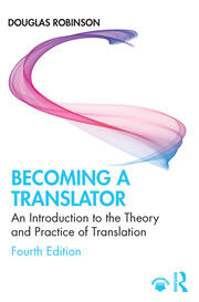 Becoming a Translator: An Introduction to the Theory and Practice of Translation book cover
