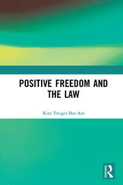 Positive Freedom and the Law book cover