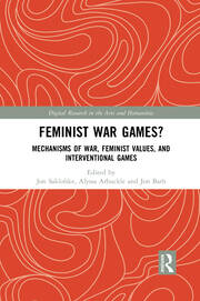 Feminist War Games?: Mechanisms of War, Feminist Values, and Interventional Games book cover