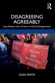 Disagreeing Agreeably: Issue Debates with a Primer on Political Disagreement book cover