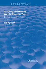 Designing and Delivering Superior Customer Value: Concepts, Cases, and Applications book cover