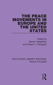 The Peace Movements in Europe and the United States book cover