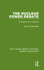 The Nuclear Power Debate: A Guide to the Literature book cover