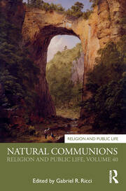 Natural Communions: Religion and Public Life, Volume 40 book cover