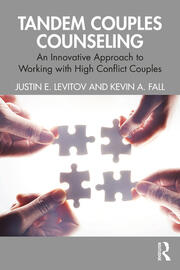 Tandem Couples Counseling: An Innovative Approach to Working with High Conflict Couples book cover