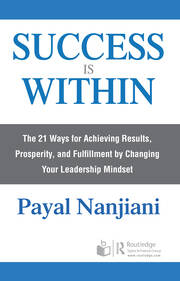 Success Is Within: The 21 Ways for Achieving Results, Prosperity, and Fulfillment by Changing Your Leadership Mindset book cover