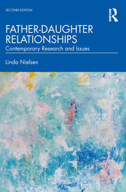 Father-Daughter Relationships: Contemporary Research and Issues book cover