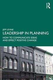 Leadership in Planning: How to Communicate Ideas and Effect Positive Change book cover