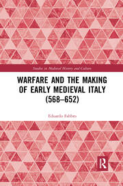 Warfare and the Making of Early Medieval Italy (568–652) book cover