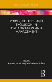 Power, Politics and Exclusion in Organization and Management book cover