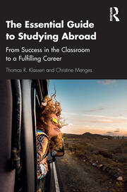 The Essential Guide to Studying Abroad: From Success in the Classroom to a Fulfilling Career book cover