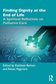 Finding Dignity at the End of Life: A Spiritual Reflection on Palliative Care book cover