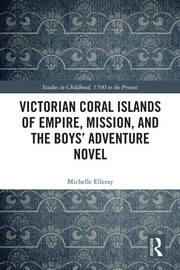 Victorian Coral Islands of Empire, Mission, and the Boys’ Adventure Novel book cover