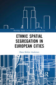 Ethnic Spatial Segregation in European Cities book cover