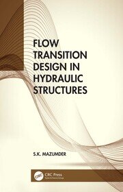 Flow Transition Design in Hydraulic Structures book cover