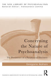 Concerning the Nature of Psychoanalysis: The Persistence of a Paradoxical Discourse book cover