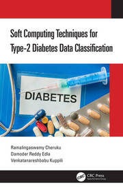 Soft Computing Techniques for Type-2 Diabetes Data Classification book cover