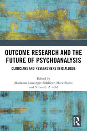 Outcome Research and the Future of Psychoanalysis: Clinicians and Researchers in Dialogue book cover