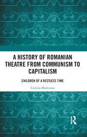 A History of Romanian Theatre from Communism to Capitalism: Children of a Restless Time book cover