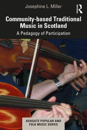 Community-based Traditional Music in Scotland: A Pedagogy of Participation book cover