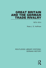 Great Britain and the German Trade Rivalry: 1875-1914 book cover