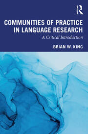 Communities of Practice in Language Research: A Critical Introduction book cover