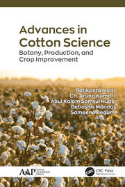Advances in Cotton Science: Botany, Production, and Crop Improvement book cover