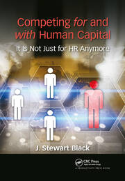 Competing for and with Human Capital: It Is Not Just for HR Anymore book cover