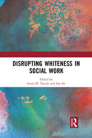 Disrupting Whiteness in Social Work book cover