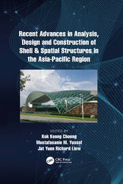 Recent Advances in Analysis, Design and Construction of Shell & Spatial Structures in the Asia-Pacific Region book cover