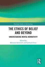 The Ethics of Belief and Beyond: Understanding Mental Normativity book cover