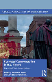 Contested Commemoration in U.S. History: Diverging Public Interpretations book cover