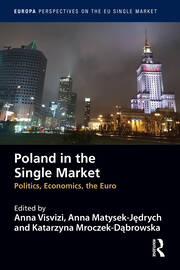Poland in the Single Market: Politics, economics, the euro book cover