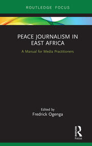 Peace Journalism in East Africa: A Manual for Media Practitioners book cover