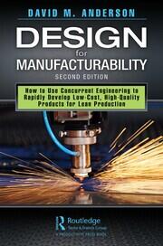 Design for Manufacturability: How to Use Concurrent Engineering to Rapidly Develop Low-Cost, High-Quality Products for Lean Production, Second Edition book cover