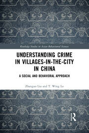 Understanding Crime in Villages-in-the-City in China: A Social and Behavioral Approach book cover