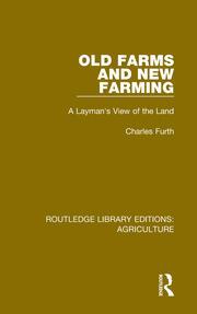 Old Farms and New Farming: A Layman's View of the Land book cover