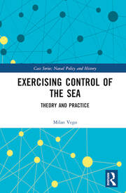 Exercising Control of the Sea: Theory and Practice book cover