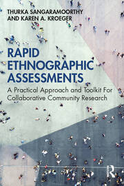 Rapid Ethnographic Assessments: A Practical Approach and Toolkit For Collaborative Community Research book cover