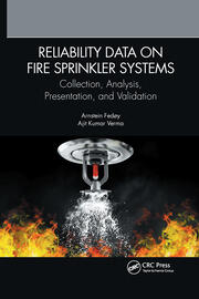 Reliability Data on Fire Sprinkler Systems: Collection, Analysis, Presentation, and Validation book cover