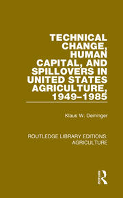 Technical Change, Human Capital, and Spillovers in United States Agriculture, 1949-1985 book cover